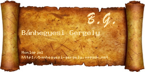 Bánhegyesi Gergely névjegykártya